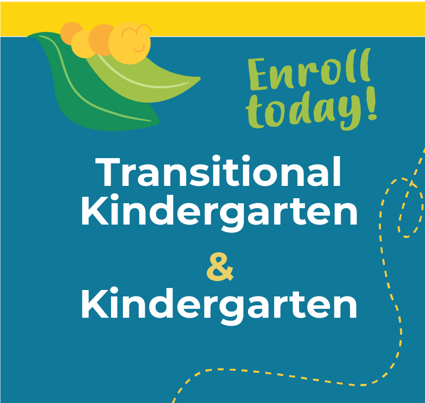Register for kindergarten and transitional kindergarten!